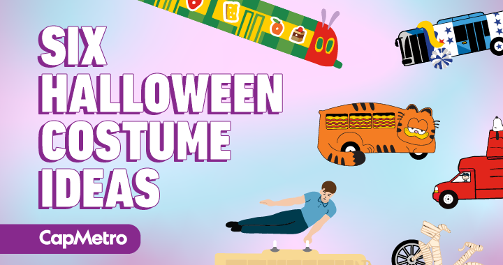 Six Halloween Costume Ideas based on CapMetro Services